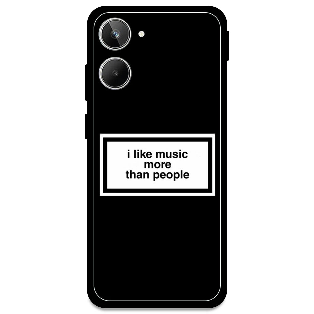 'I Like Music More Than People' - Armor Case For Realme Models Realme 10 4G