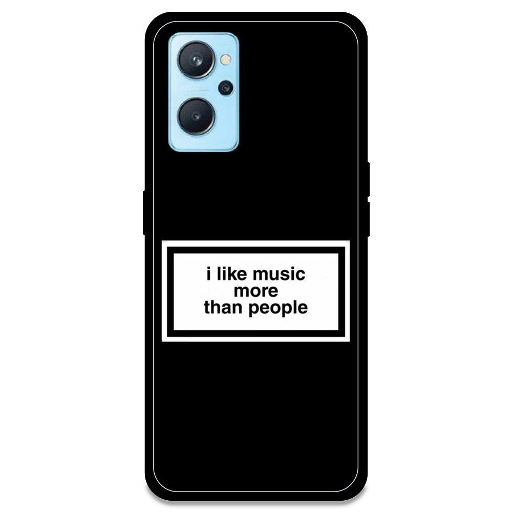 'I Like Music More Than People' - Armor Case For Realme Models Realme 9i 4G