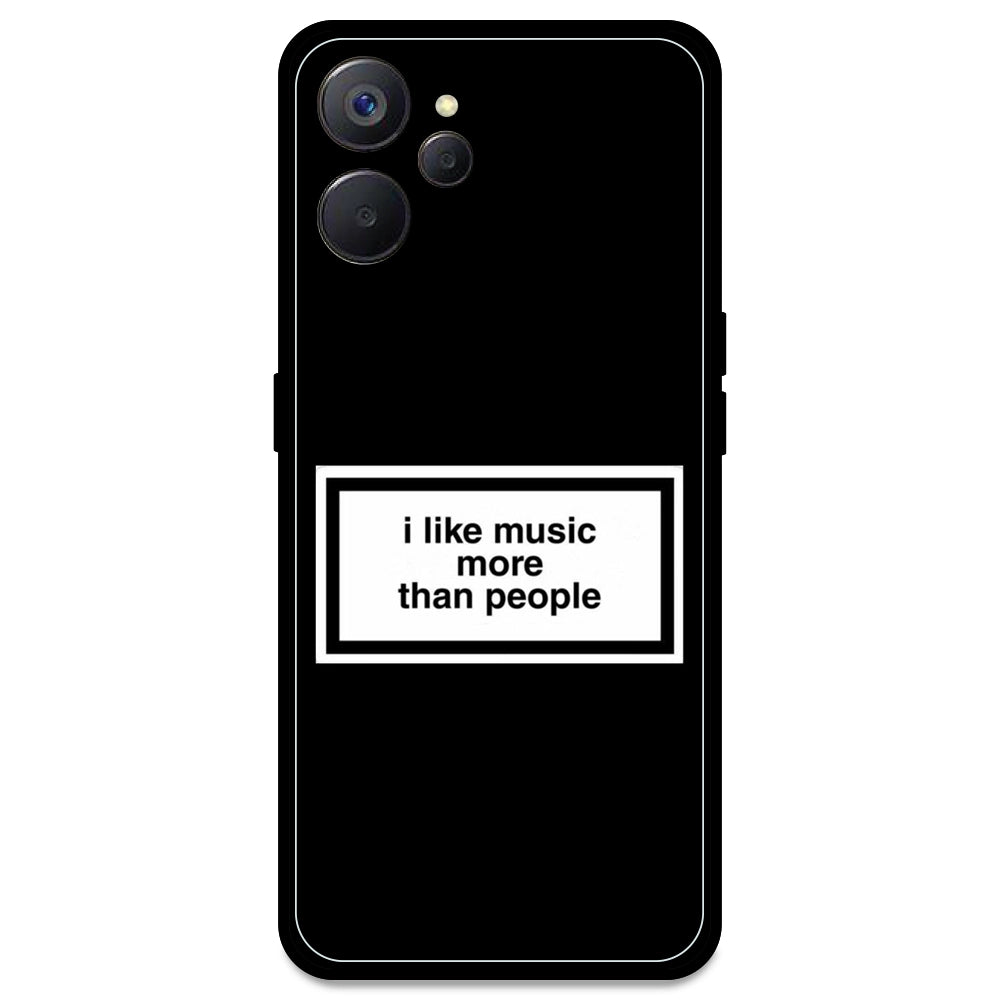 'I Like Music More Than People' - Armor Case For Realme Models Realme 9i 5G