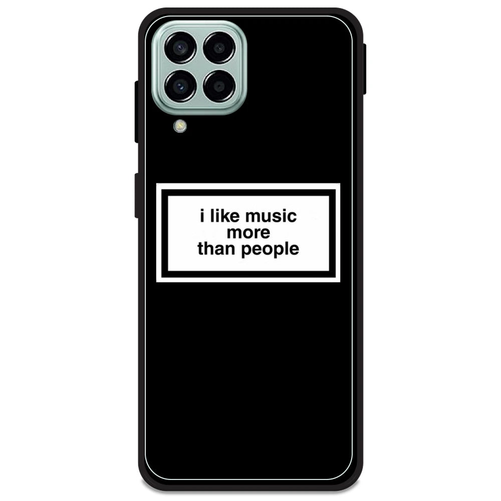 'I Like Music More Than People' - Armor Case For Samsung Models Samsung M33 5G