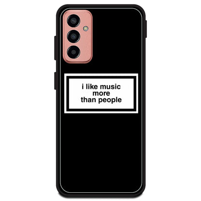 'I Like Music More Than People' - Armor Case For Samsung Models Samsung M13