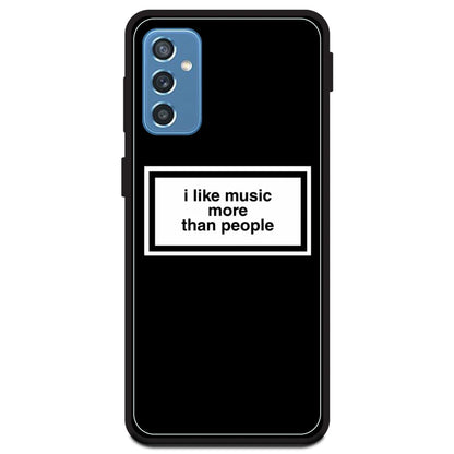 'I Like Music More Than People' - Armor Case For Samsung Models Samsung Galaxy M52