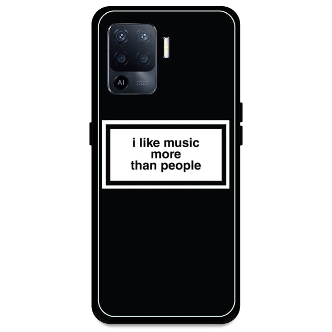 'I Like Music More Than People' - Armor Case For Oppo Models Oppo A94