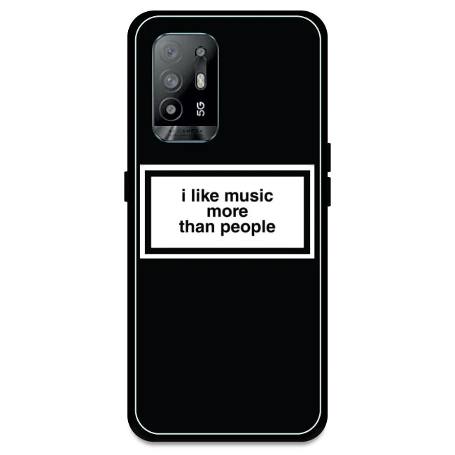 'I Like Music More Than People' - Armor Case For Oppo Models Oppo A94 5G