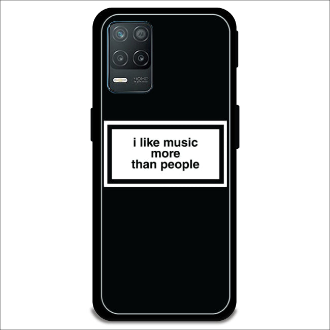 'I Like Music More Than People' - Armor Case For Realme Models Realme 8 5G
