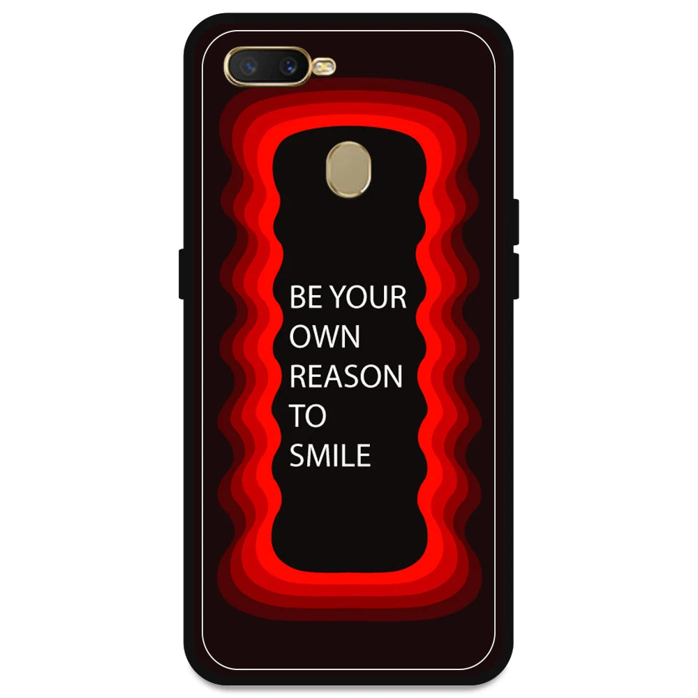 'Be Your Own Reason To Smile' - Red Armor Case For Oppo Models Oppo A7