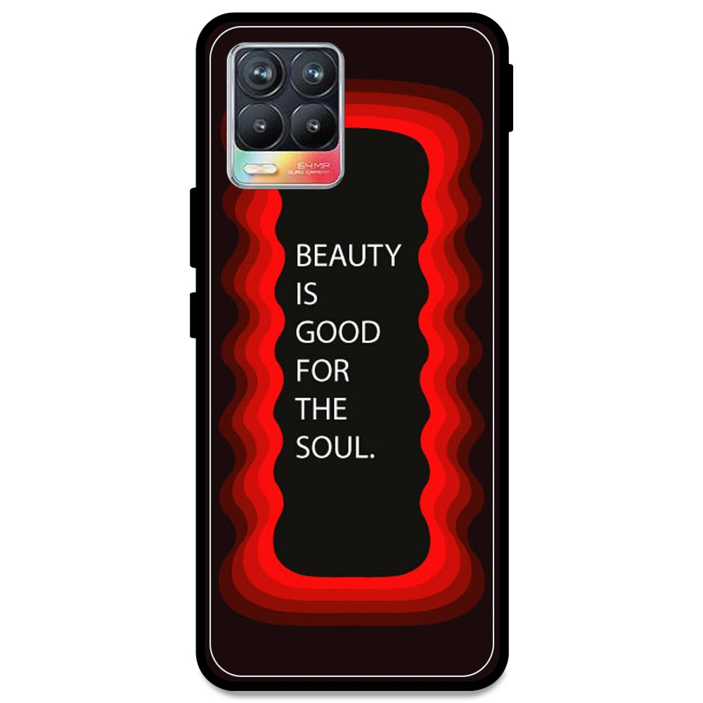 'Beauty Is Good For The Soul' - Red Armor Case For Realme Models Realme 8 4G