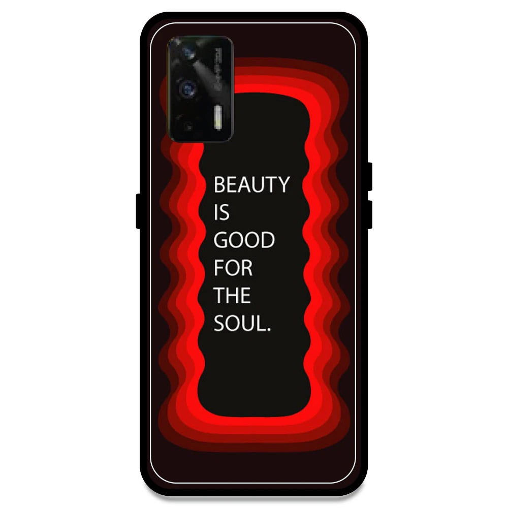 'Beauty Is Good For The Soul' - Red Armor Case For Realme Models Realme GT