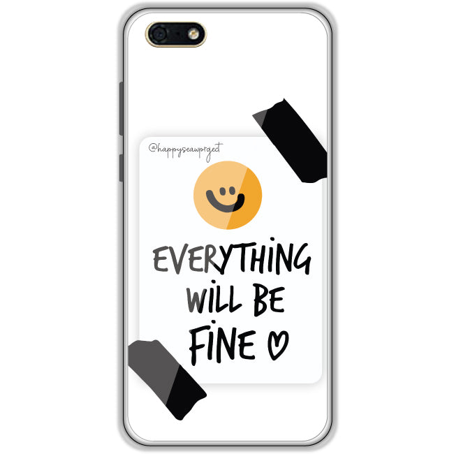 Everything Will Be Fine - Clear Printed Case For Honor Models Honor 7S