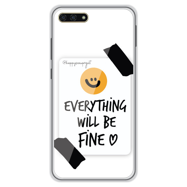 Everything Will Be Fine - Clear Printed Case For Honor Models Honor 7A