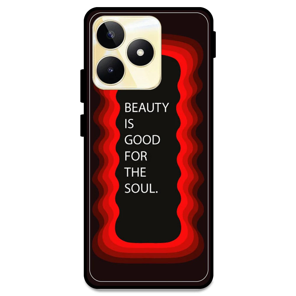'Beauty Is Good For The Soul' - Red Armor Case For Realme Models Realme Narzo N53