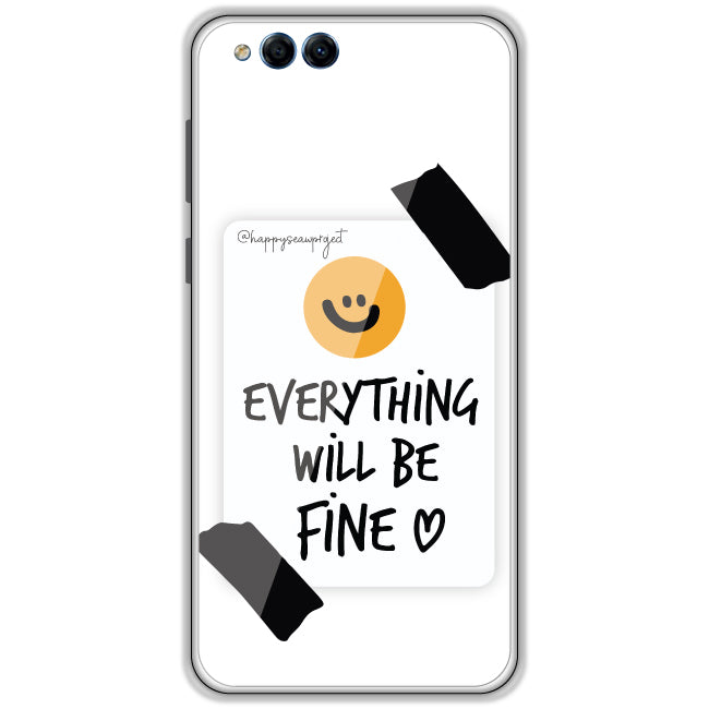 Everything Will Be Fine - Clear Printed Case For Honor Models Honor 7X
