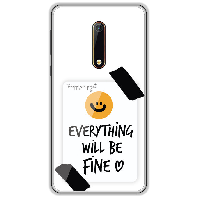 Everything Will Be Fine - Clear Printed Case For Nokia Models nokia 6.1 2018