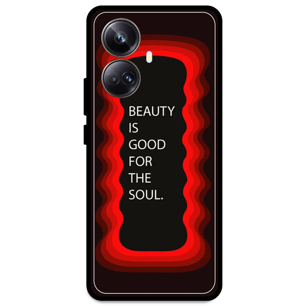 'Beauty Is Good For The Soul' - Red Armor Case For Realme Models Realme 10 Pro Plus