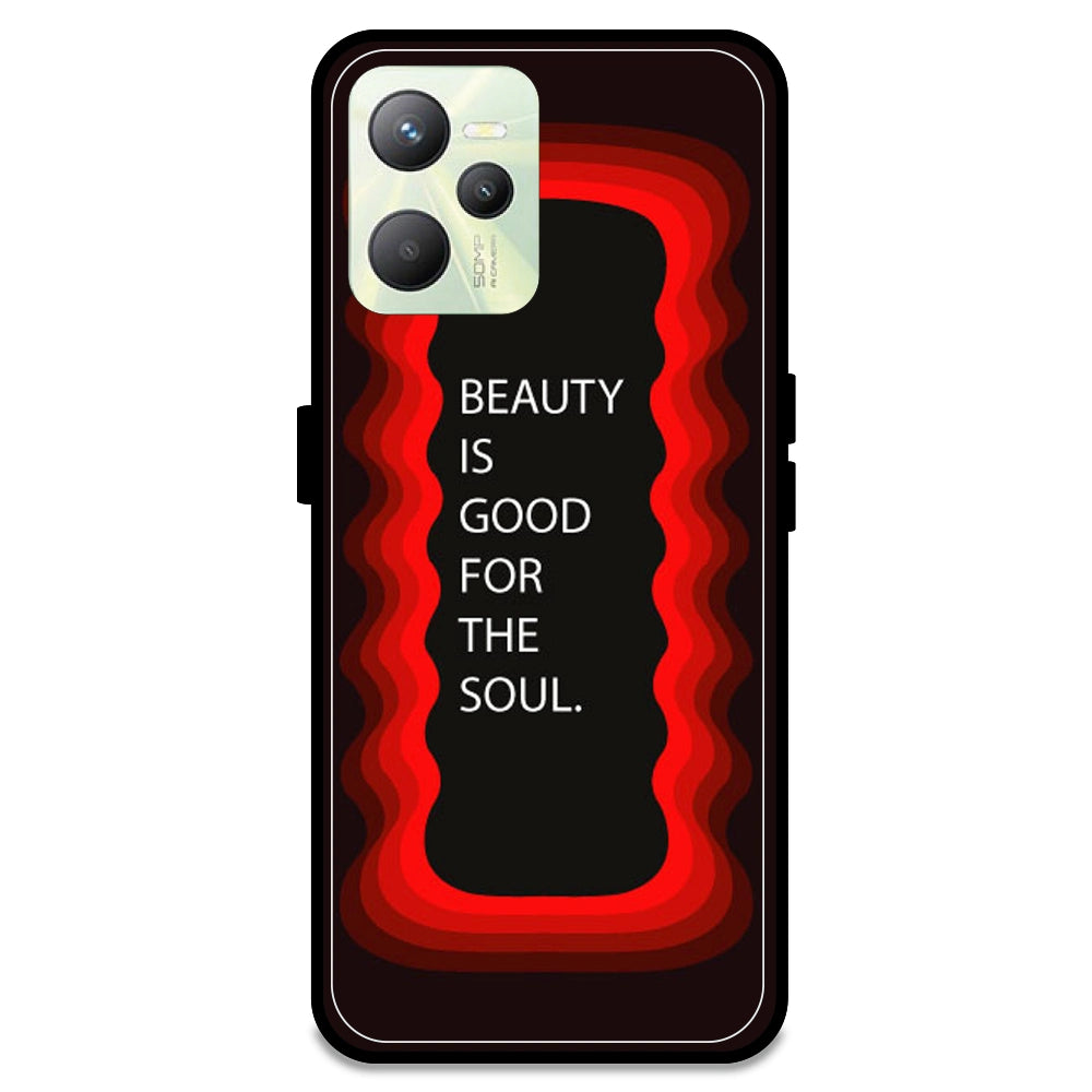 'Beauty Is Good For The Soul' - Red Armor Case For Realme Models Realme C35