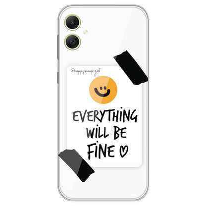 Everything Will Be Fine - Clear Printed Silicone Case For Samsung Galaxy A05