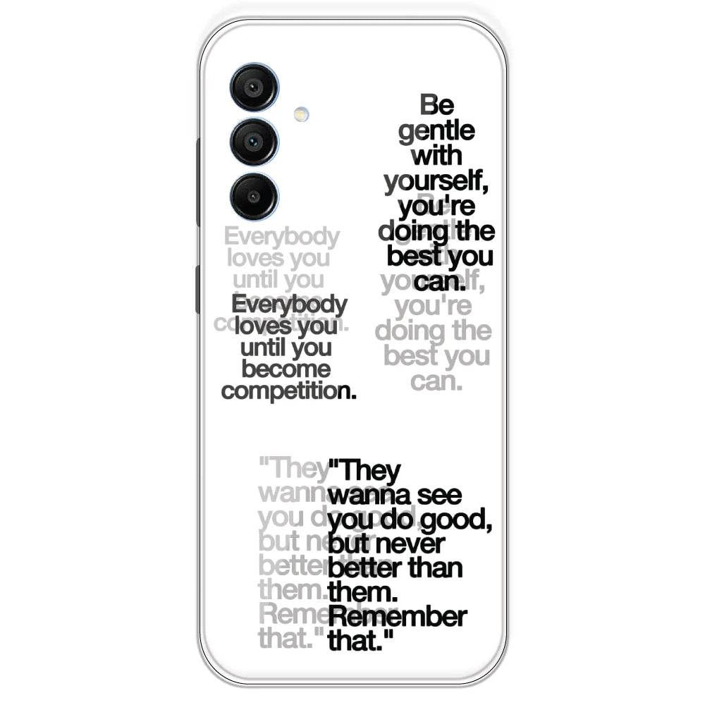 Motivational Quotes - Clear Printed Silicone Case For Samsung Galaxy A15