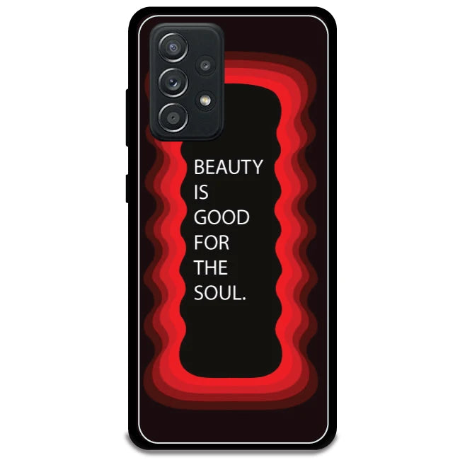 'Beauty Is Good For The Soul' - Red Armor Case For Samsung Models Samsung Galaxy A52 5G