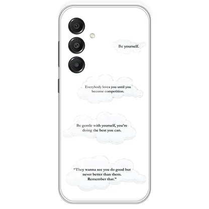 Quotes And Clouds - Clear Printed Silicone Case For Samsung Galaxy A16