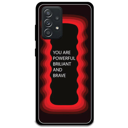 'You Are Powerful, Brilliant & Brave' - Red Armor Case For Samsung Models Samsung Galaxy A52 5G