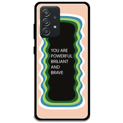 'You Are Powerful, Brilliant & Brave' - Peach Armor Case For Samsung Models Samsung Galaxy A52 5G