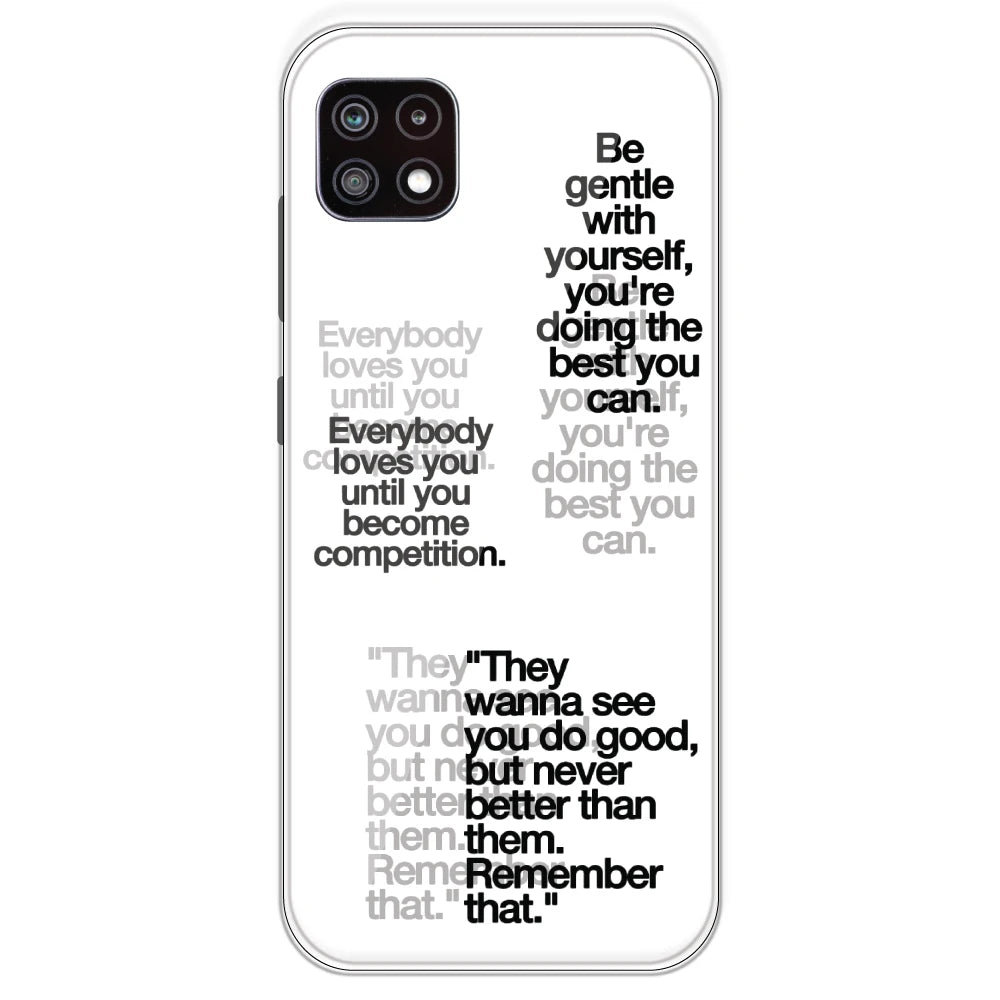 Motivational Quotes - Clear Printed Silicone Case For Samsung Galaxy A22