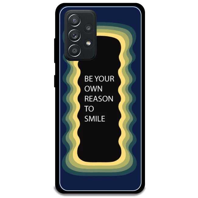 'Be Your Own Reason To Smile' - Dark Blue Armor Case For Samsung Models Samsung Galaxy A52 5G