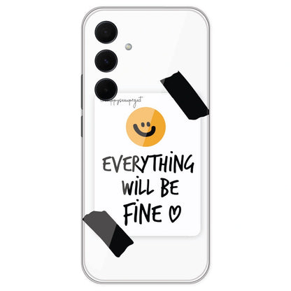 Everything Will Be Fine - Clear Printed Silicone Case For Samsung Galaxy A35