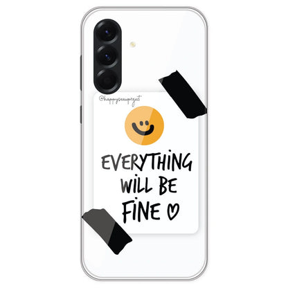 Everything Will Be Fine - Clear Printed Silicone Case For Samsung Galaxy A56
