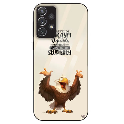 Sarcasm Eagle Quote - Glass Case For Samsung Galaxy A72