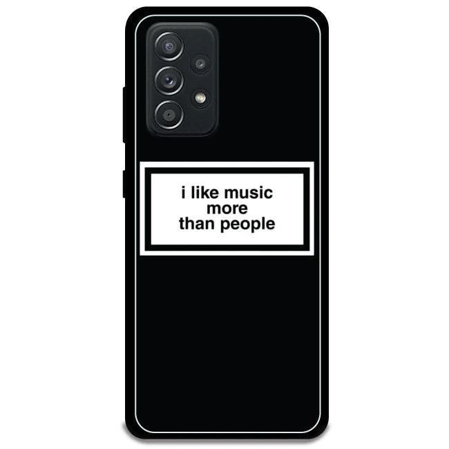 'I Like Music More Than People' - Armor Case For Samsung Models Samsung Galaxy A52 5G