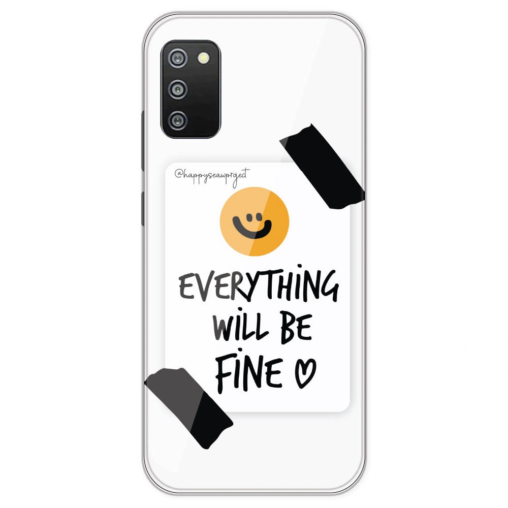 Everything Will Be Fine - Clear Printed Silicone Case For Samsung Galaxy F02