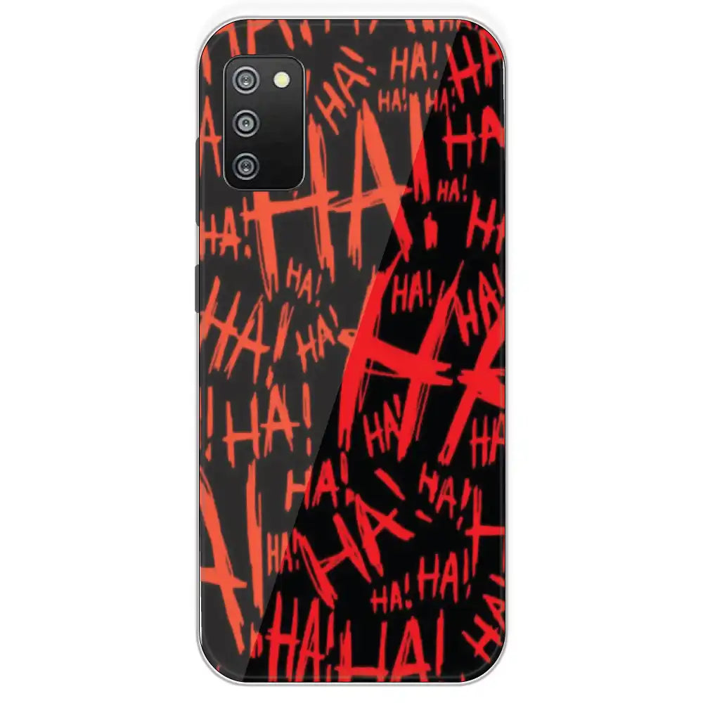 Ha ! - Printed Silicone Case For Samsung Galaxy F02