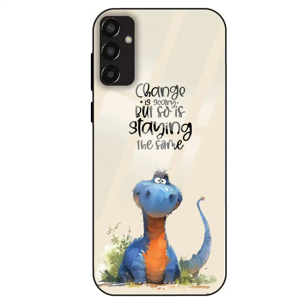 Cute Dinosaur Quote - Glass Case For Samsung Galaxy F13