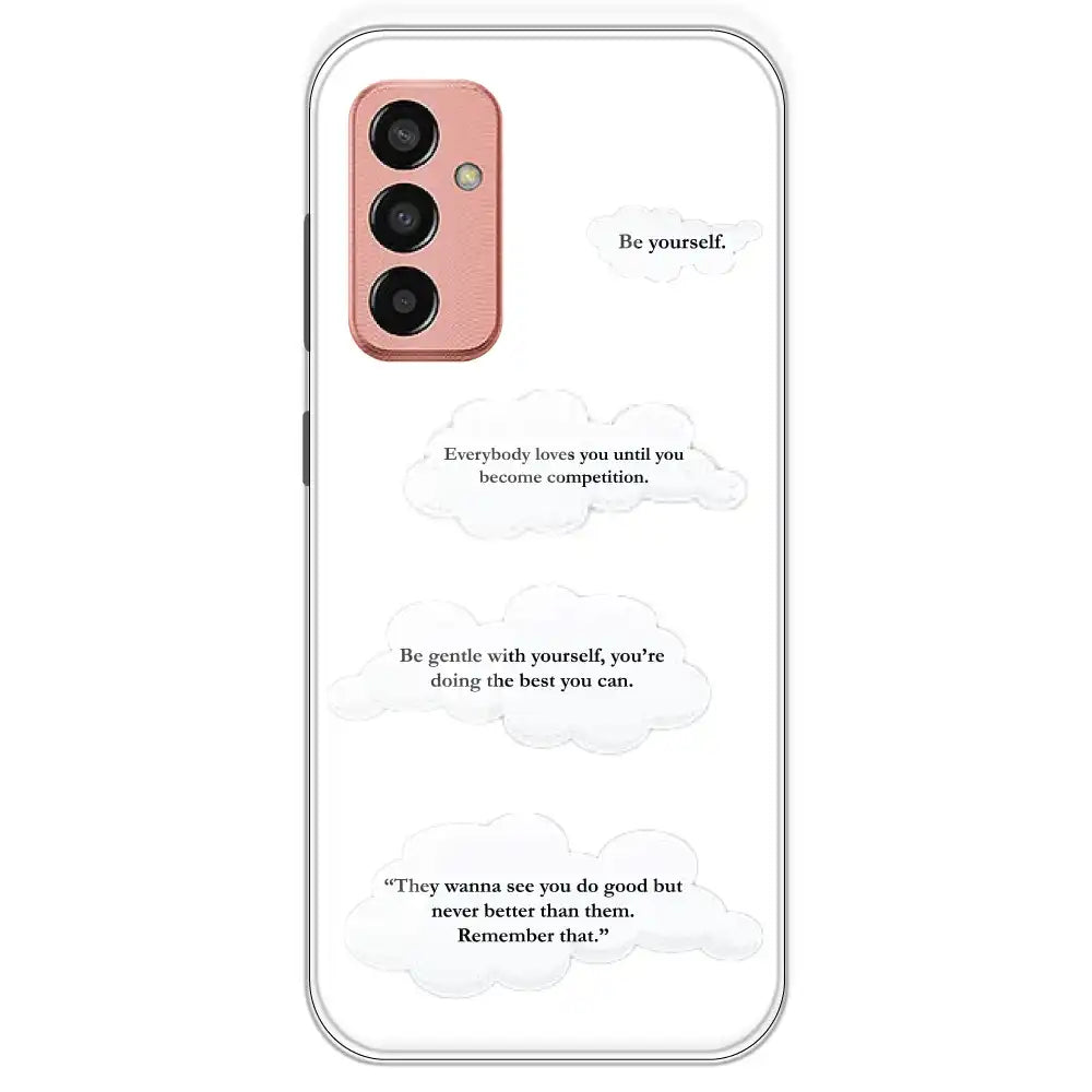 Quotes And Clouds - Clear Printed Silicone Case For Samsung Galaxy F13