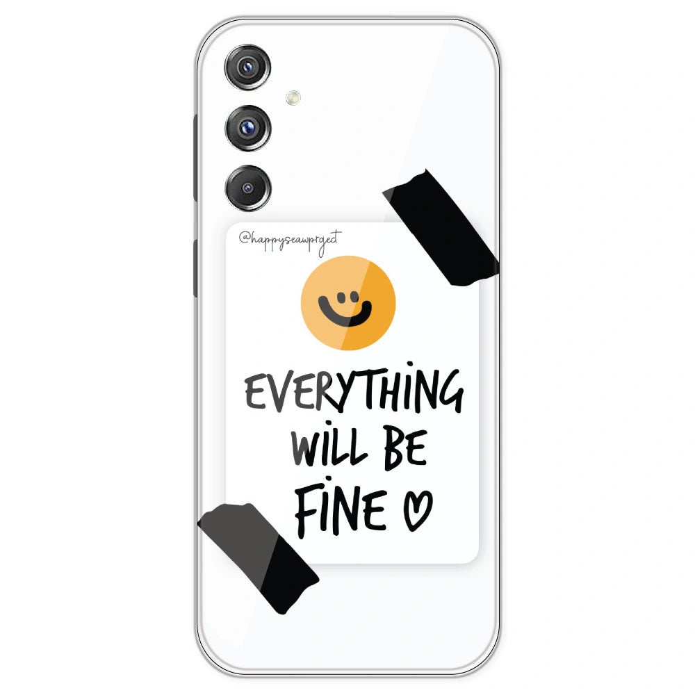 Everything Will Be Fine - Clear Printed Silicone Case For Samsung Galaxy F34