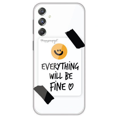 Everything Will Be Fine - Clear Printed Silicone Case For Samsung Galaxy F34