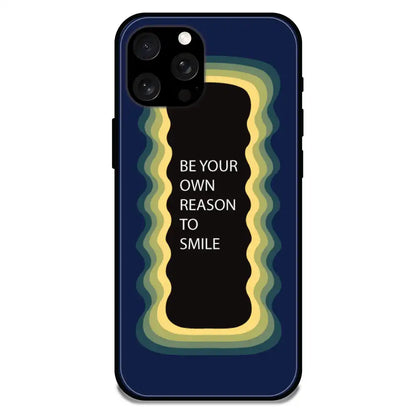 'Be Your Own Reason To Smile' - Armor Case For Apple iPhone Models Iphone 15 Pro