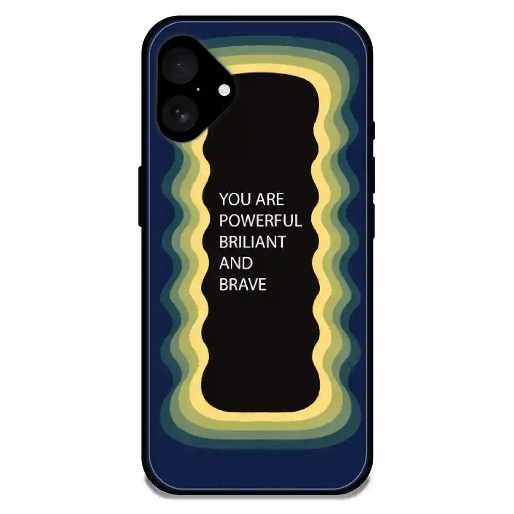 'You Are Powerful, Brilliant & Brave' Dark Blue - Glossy Metal Silicone Case For Apple iPhone Models apple iphone 16 Plus