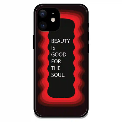 'Beauty Is Good For The Soul' - Armor Case For Apple iPhone Models Iphone 12 Mini