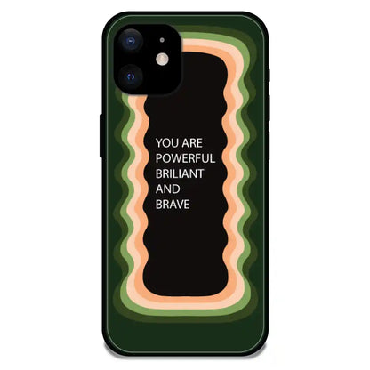 'You Are Powerful, Brilliant & Brave' Olive Green - Glossy Metal Silicone Case For Apple iPhone Models apple iphone 12 Mini