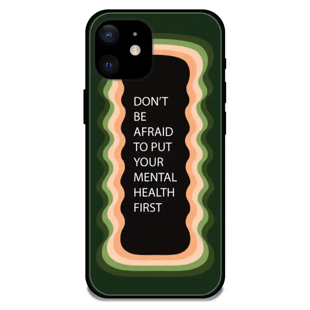 'Don't be Afraid To Put Your Mental Health First' Olive Green - Glossy Metal Silicone Case For Apple iPhone Models apple iphone 12 Mini
