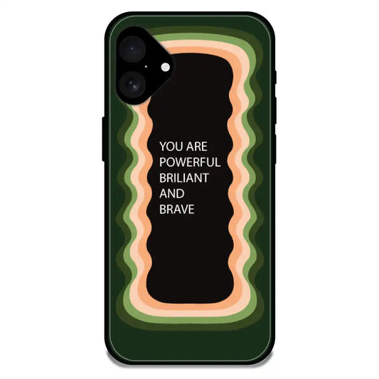 'You Are Powerful, Brilliant & Brave' Olive Green - Glossy Metal Silicone Case For Apple iPhone Models apple iphone 16 Plus