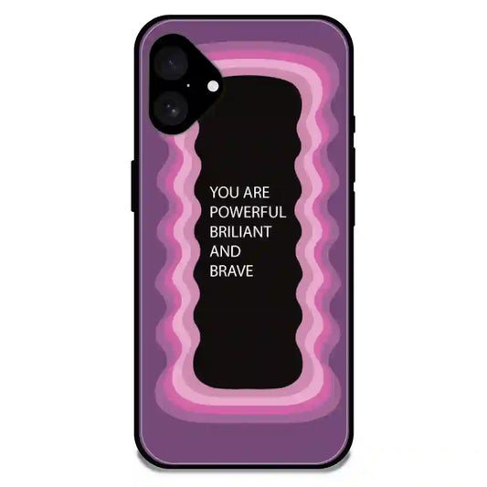 'You Are Powerful, Brilliant & Brave' Pink - Glossy Metal Silicone Case For Apple iPhone Models apple iphone 16 Plus