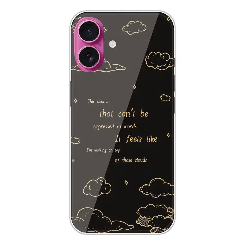 On Top Of Those Clouds - Printed Silicone Case For Apple iPhone 16 Plus