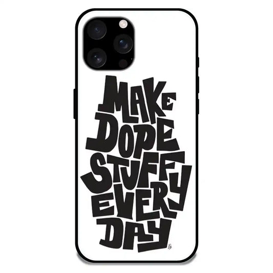 Make Dope Stuff Everyday - Glossy Metal Silicone Case For Apple iPhone Models