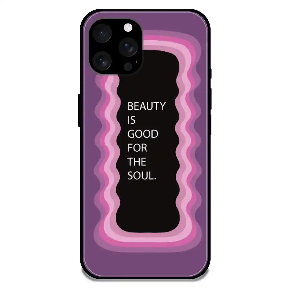 'Beauty Is Good For The Soul' Pink - Glossy Metal Silicone Case For Apple iPhone Models Apple iphone 16 Pro