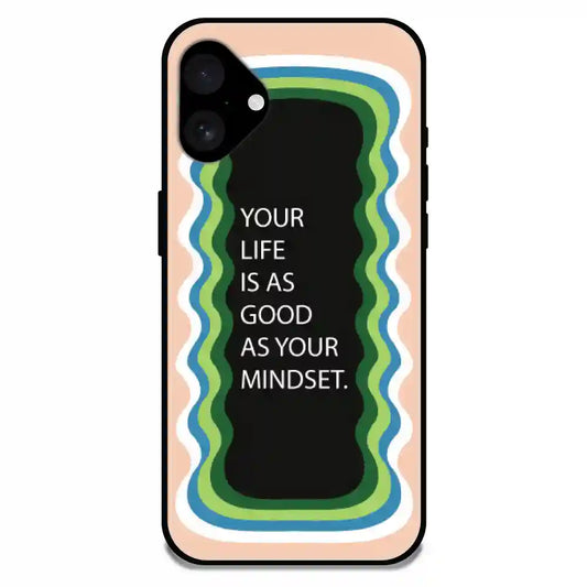 'Your Life Is As Good As Your Mindset' Peach - Glossy Metal Silicone Case For Apple iPhone Models Apple iPhone 16