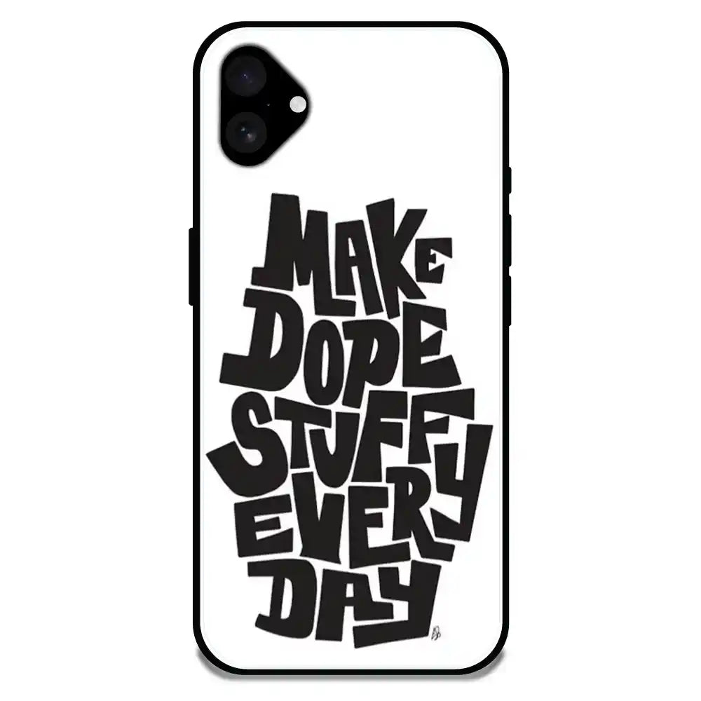 'Make Dope Stuff Everyday - Glossy Metal Silicone Case For Apple iPhone 16 