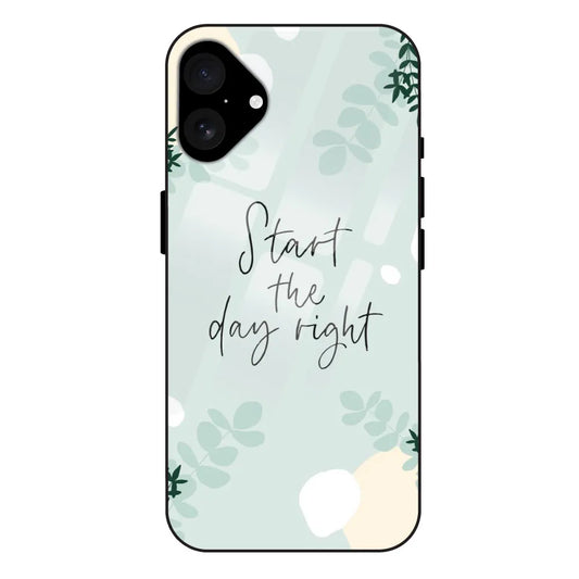 'Start The Day Right - Glass Case For Apple iPhone 16